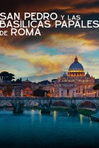 San Pedro y las basílicas Papales de Roma