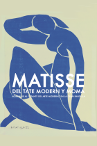 Matisse. Del Tate Modern y Moma