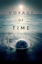 Voyage of time: El viaje de la vida