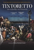 Tintoretto. Un rebelde en Venecia
